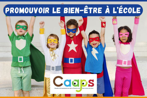 action caaps promouvoir le bien etre à l'école